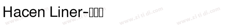 Hacen Liner字体转换